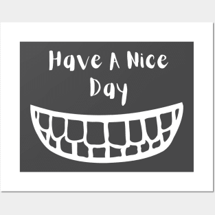 have a nice day smile face Posters and Art
